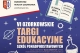 VI Ozorkowskie Targi Edukacyjne